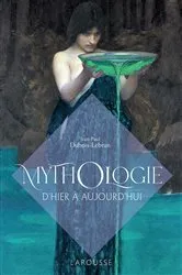 Book cover of Mythologie d'hier et d'aujourd'hui by Jean-Paul Dubois