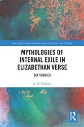 Book cover of Mythologies of Internal Exile in Elizabethan Verse by Unknown