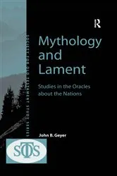 Book cover of Mythology and Lament by John B. Geyer