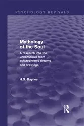 Book cover of Mythology of the Soul (Psychology Revivals) by H.G. Baynes