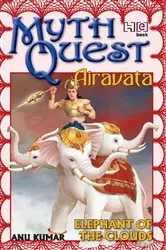 Book cover of MythQuest 5: Airavata by Anuradha Kumar