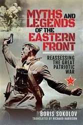 Book cover of Myths and Legends of the Eastern Front by Boris Sokolov