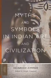 Book cover of Myths and Symbols in Indian Art and Civilization by Heinrich Zimmer