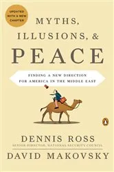Book cover of Myths, Illusions, and Peace by Dennis Ross