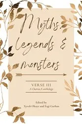 Book cover of Myths, Legends and Monsters by Xyvah Okoye