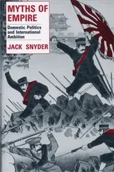 Book cover of Myths of Empire by Jack L. Snyder
