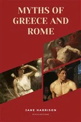 Book cover of Myths of Greece and Rome by Jane Harrison