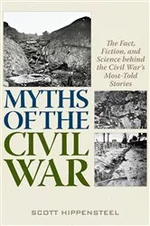 Book cover of Myths of the Civil War by Scott Hippensteel