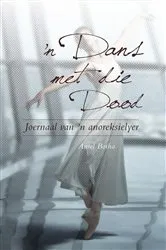 Book cover of ’n Dans met die dood by Aniel Botha