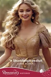 Book cover of ’n Skandalige besluit by Dina Botha