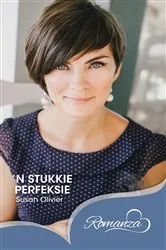 Book cover of ’n Stukkie perfeksie by Susan Olivier