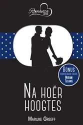 Book cover of Na hoër hoogtes & Juweel onder sy neus by Marijke Greeff