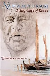 Book cover of Na Pua Alii o Kauai by Frederick B. Wichman