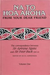 Book cover of Na to Hoa Aroha, from Your Dear Friend, Volume 1 by Sir Peter Buck