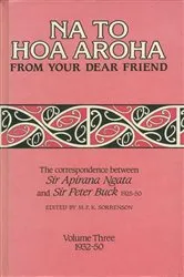 Book cover of Na to Hoa Aroha, from Your Dear Friend, Volume 3 by Sir Peter Buck