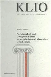 Book cover of Nachbarschaft und Dorfgemeinschaft im archaischen und klassischen Griechenland by Winfried Schmitz