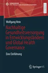 Book cover of Nachhaltige Gesundheitsversorgung in Entwicklungsländern und Global Health Governance by Wolfgang Hein