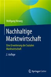 Book cover of Nachhaltige Marktwirtschaft (2nd ed.) by Wolfgang Vieweg
