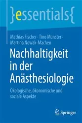 Book cover of Nachhaltigkeit in der Anästhesiologie by Mathias Fischer