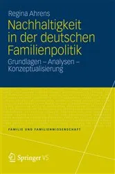 Book cover of Nachhaltigkeit in der deutschen Familienpolitik by Regina Ahrens