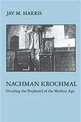 Book cover of Nachman Krochmal by Jay Harris