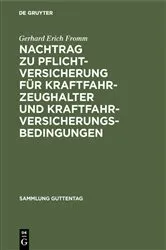Book cover of Nachtrag zu Pflichtversicherung für Kraftfahrzeughalter und Kraftfahrversicherungsbedingungen (2nd ed.) by Gerhard Erich Fromm