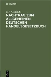 Book cover of Nachtrag zum Allgemeinen deutschen Handelsgesetzbuch (2nd ed.) by C. F. Koch