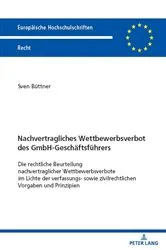Book cover of Nachvertragliches Wettbewerbsverbot des GmbH-Geschaeftsfuehrers by Sven Büttner