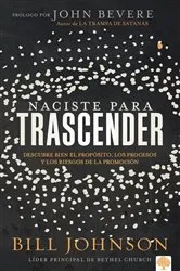 Book cover of Naciste para trascender / Born for Significance by Bill Johnson