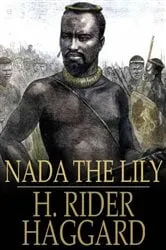 Book cover of Nada the Lily by H. Rider Haggard