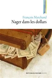 Book cover of Nager dans les dollars by Unknown