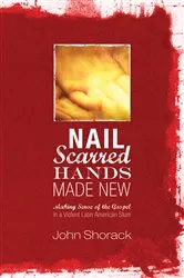 Book cover of Nail Scarred Hands Made New by Unknown