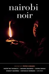 Book cover of Nairobi Noir by Peter Kimani