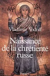 Book cover of Naissance de la chrétienté russe by Vladimir Vodoff