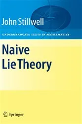 Book cover of Naive Lie Theory by John Stillwell