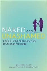 Book cover of Naked and Unashamed by Jerry Root