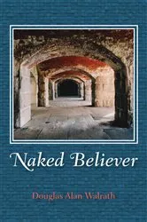 Book cover of Naked Believer by Unknown