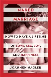 Book cover of Naked Marriage by JoAnneh Nagler
