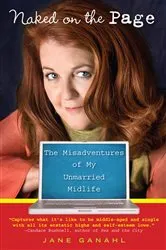 Book cover of Naked on the Page by Jane Ganahl