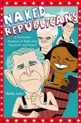 Book cover of Naked Republicans by Shelley Lewis