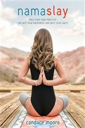 Book cover of Namaslay by Candace Moore