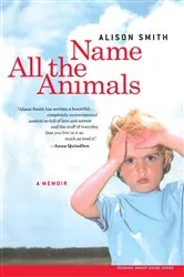 Book cover of Name All the Animals by Alison Smith