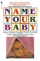 Book cover of Name Your Baby by Lareina Rule