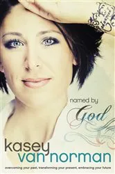 Book cover of Named by God by Kasey Van Norman