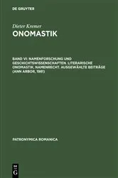Book cover of Namenforschung und Geschichtswissenschaften. Literarische Onomastik. Namenrecht. Ausgewählte Beiträge (Ann Arbor, 1981) by Monique Bourin