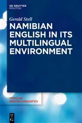 Book cover of Namibian English in Its Multilingual Environment by Gerald Stell