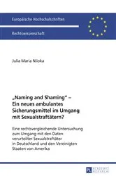 Book cover of «Naming and Shaming» – Ein neues ambulantes Sicherungsmittel im Umgang mit Sexualstraftaetern? by Julia Maria Niioka