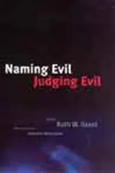 Book cover of Naming Evil, Judging Evil by Ruth W. Grant