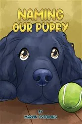 Book cover of Naming Our Puppy by Unknown