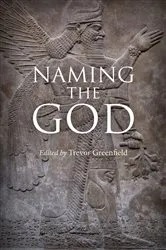 Book cover of Naming the God by Trevor Greenfield